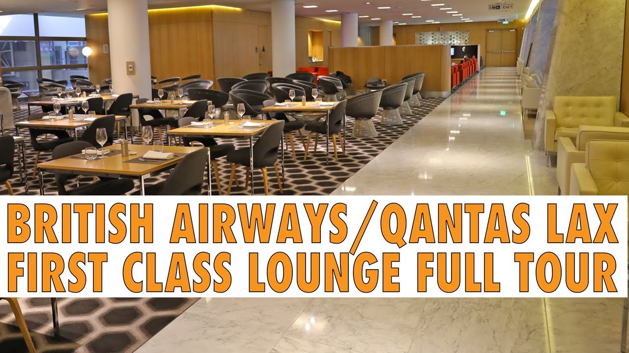 BRITISH AIRWAYS (& QANTAS) LAX FIRST CLASS LOUNGE FULL TOUR - 2022