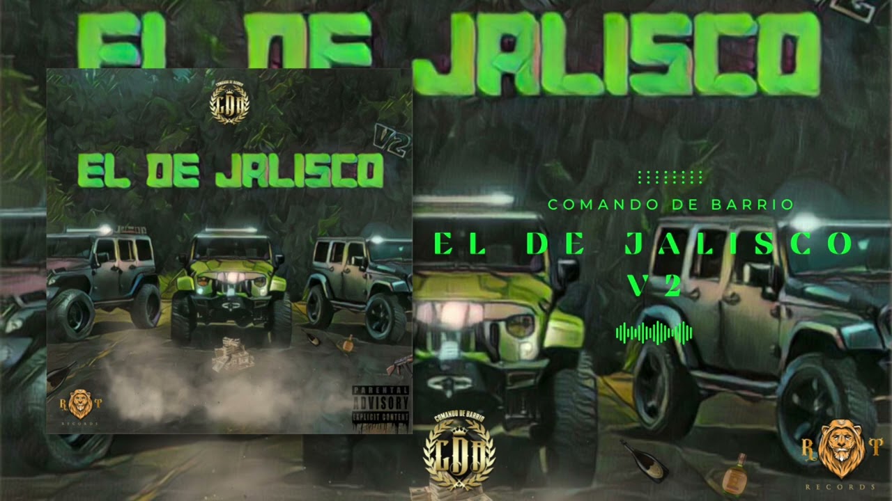 El De Jalisco (Versión 2) - (2023)@ComandoDeBarrioOficial @RTRecords
