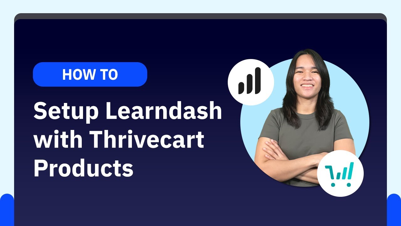 How to Integrate ThriveCart with LearnDash (Step-by-Step Setup)
