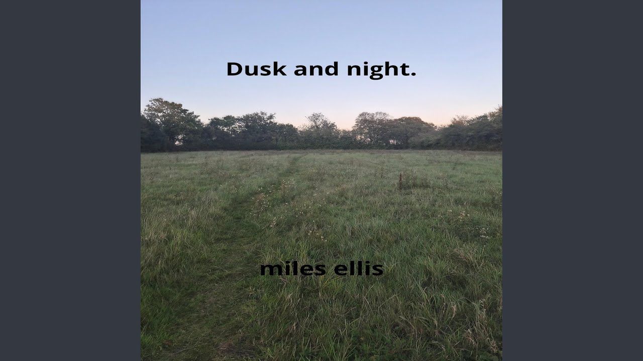Dusk