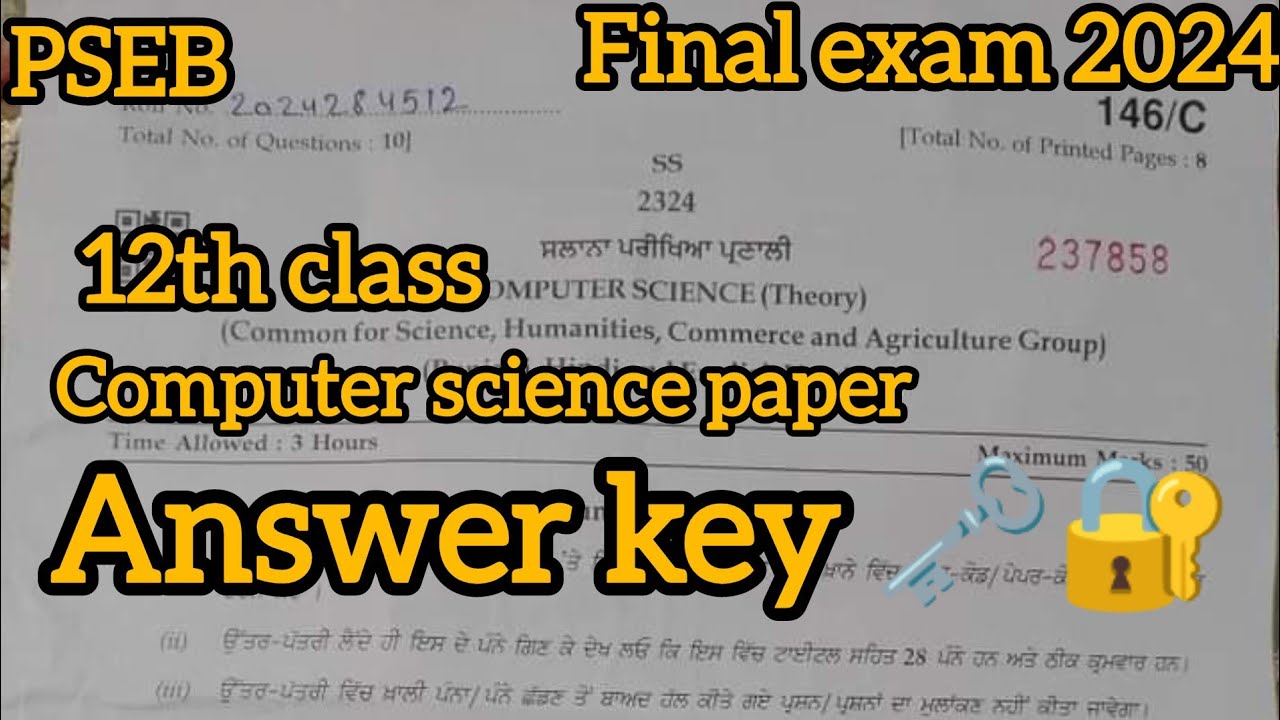 12th class Computer science Final exam Answer key 🗝️🔐 Full solution in video Final exam 2024#pseb