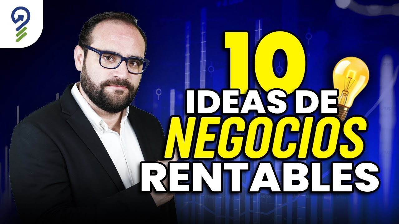 10 Negocios RENTABLES Que No Requieren Gran INVERSI&Oacute;N