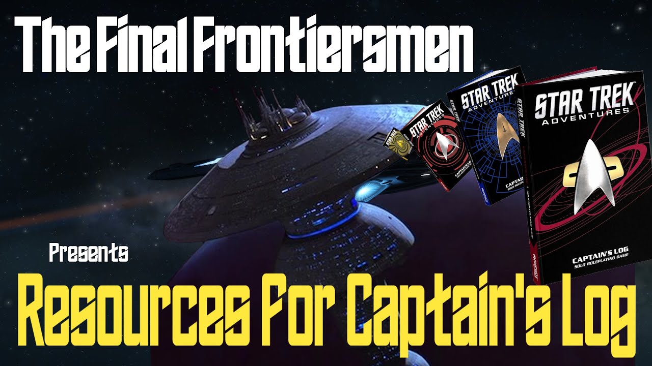 Resources for Captain's Log, Star Trek Adventures Solo RPG
