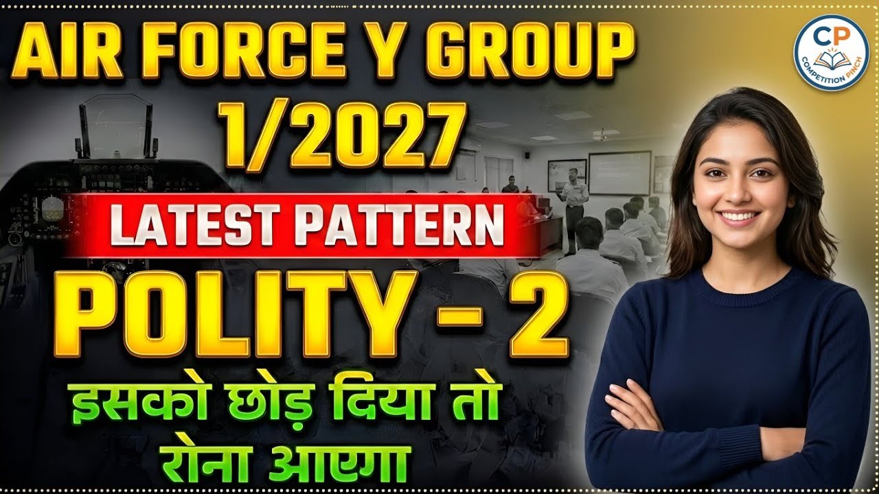 AIR FORCE Y Group 2027: Polity -2 New Pattern changes you CANNOT ignore! पूरा पेपर आउट 🫡