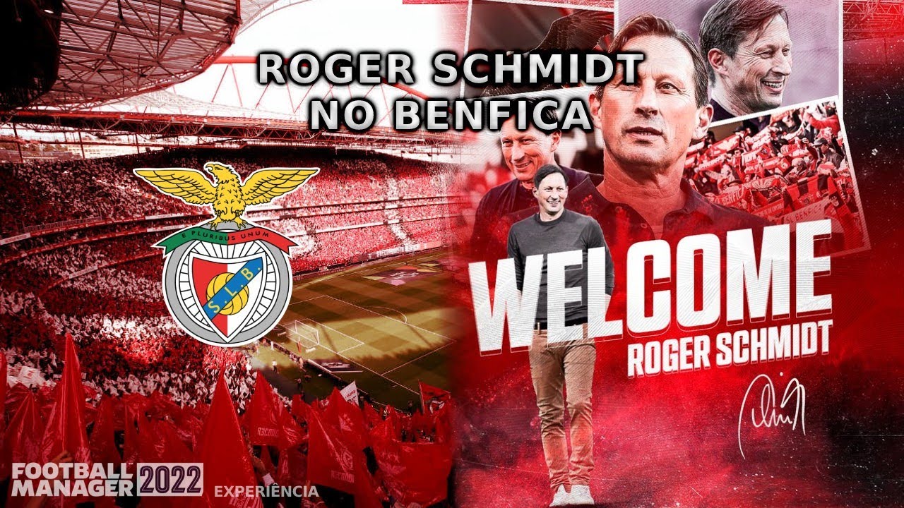 Roger Schmidt no Benfica! | FM22 Experiência | Football Manager 2022