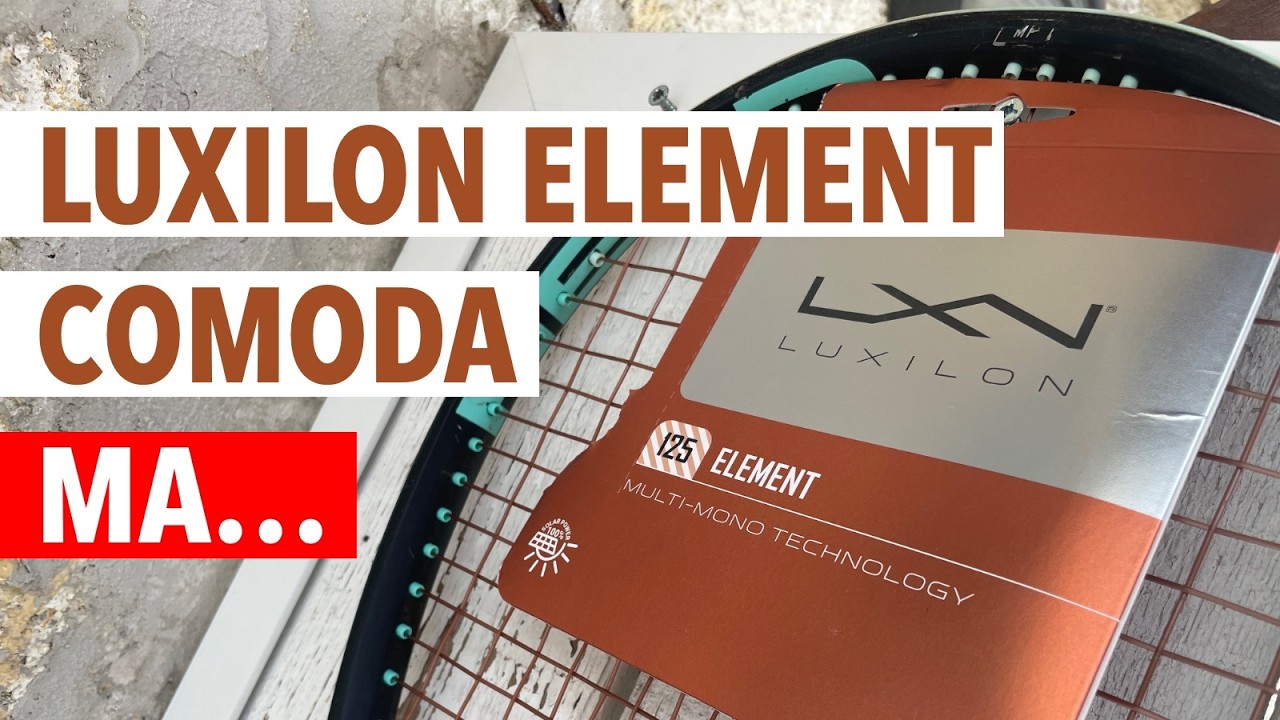 Luxilon Element - Comfort contro durata: vale i soldi? Recensione completa