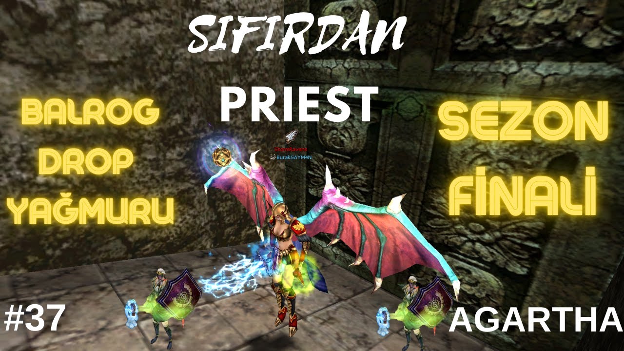 SIFIRDAN PRIEST #37 BALROG DROP YAĞDIRDI / SEZON FİNALİ 15 GÜN ARA.