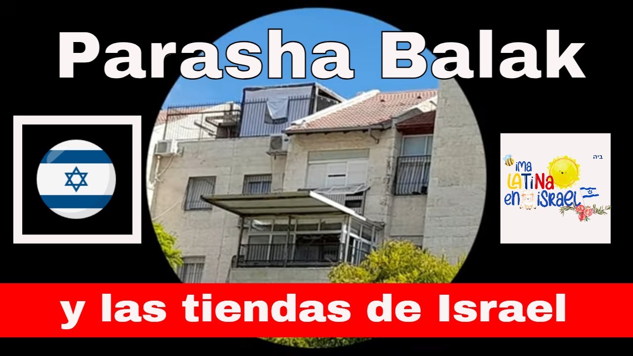 Parasha Balak y las Tiendas de Israel    🇮🇱😇✡ #israel  #tradiciones #judíos