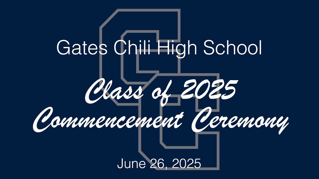 Gates Chili HS: Class of 2025 Commencement Ceremony