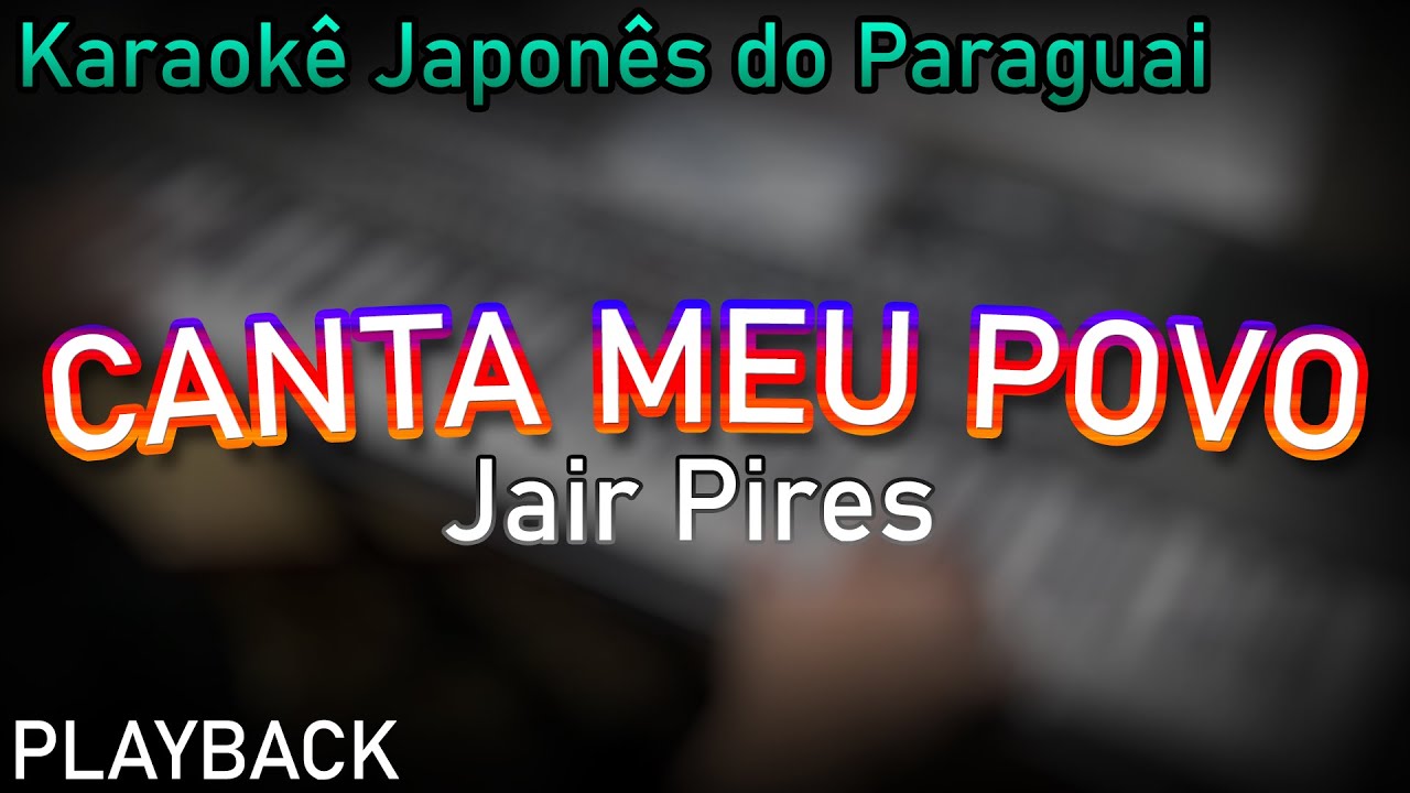 PLAYBACK - CANTA MEU POVO JAIR PIRES