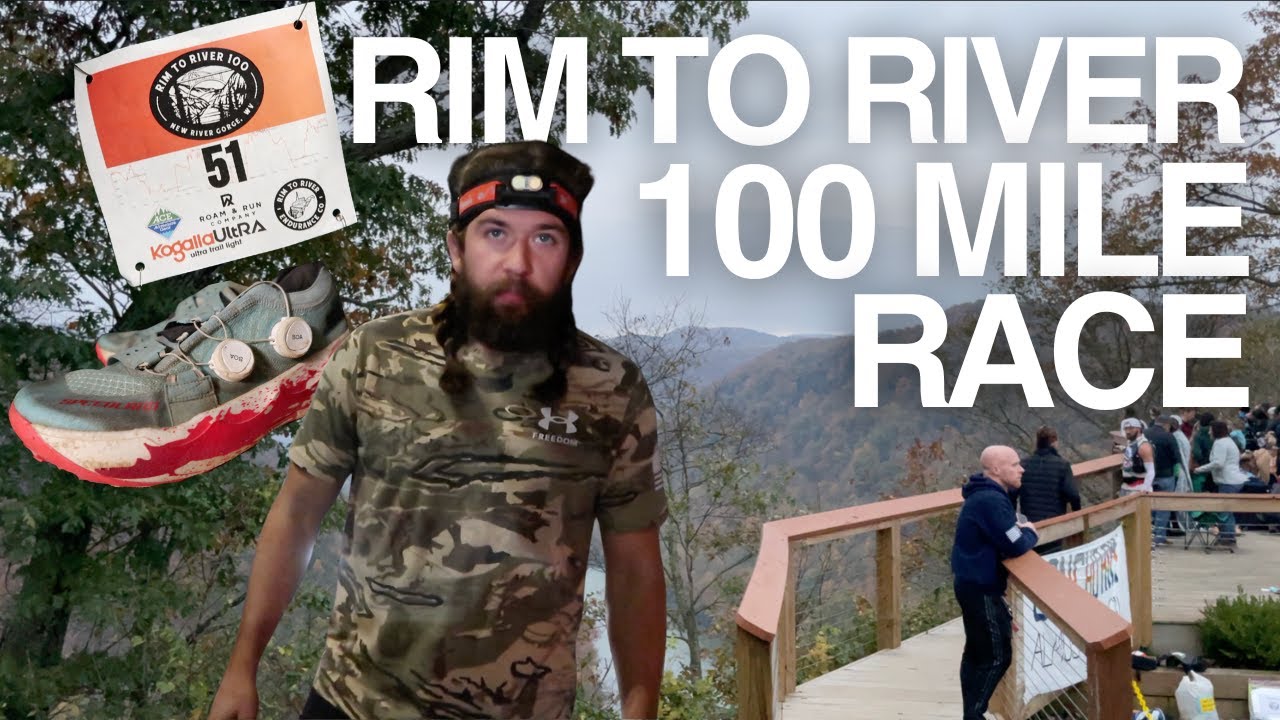 RIM TO RIVER | 100 Mile Ultra Marathon | New River Gorge, WV