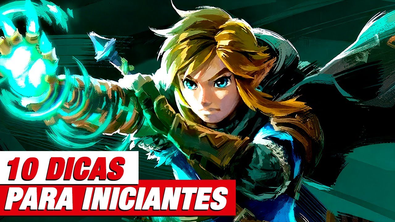 DICAS E GUIA PARA INICIANTES EM ZELDA TEARS OF THE KINGDOM