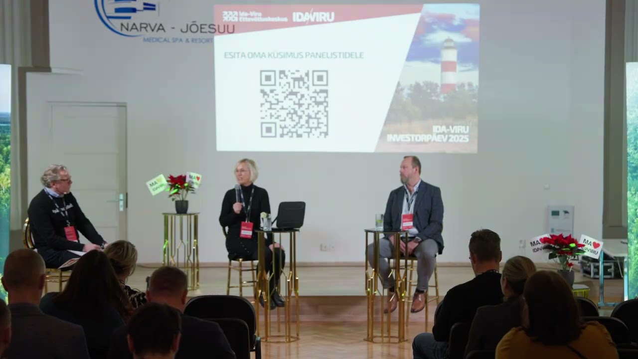 Ida-Viru Investorpäev 2025, paneel II - Kuidas mitmekordistada külastajaid Soomest ja Lätist?