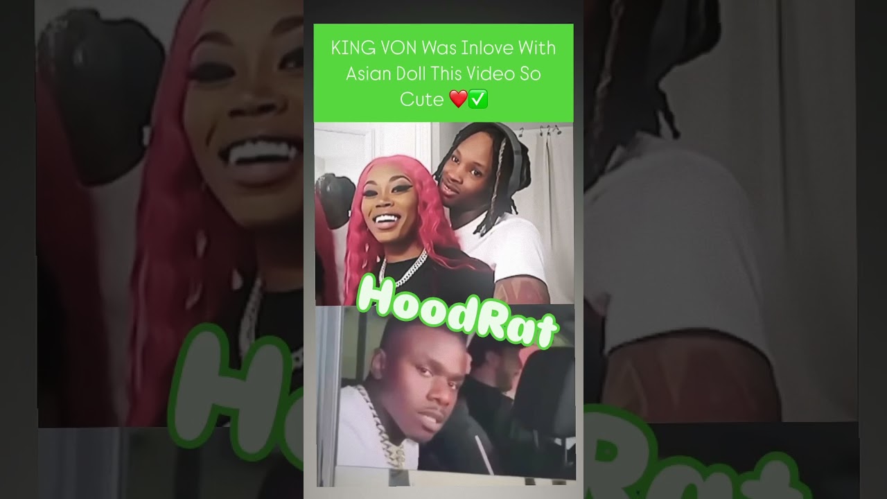 KING VON Was Inlove With Asian Doll This Video So Cute ❤️✅ 