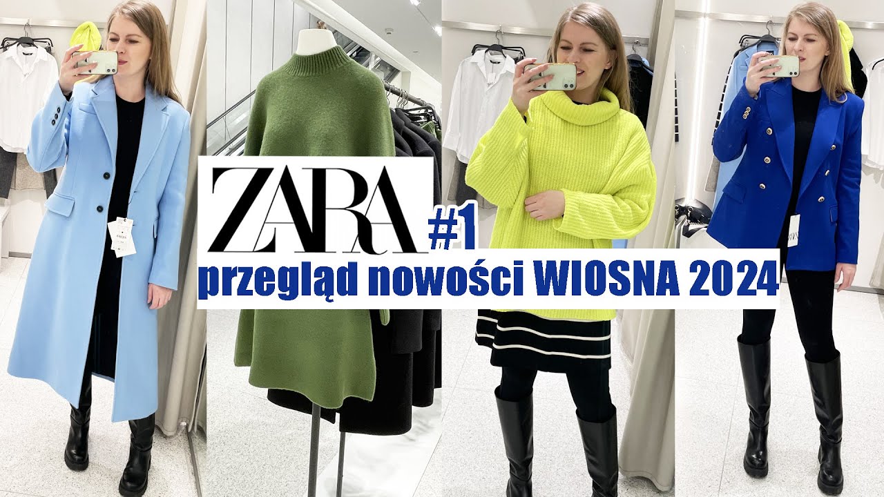 PRZEGLĄD WIOSENNYCH NOWOŚCI ZARA CZ.1 TRENDY WIOSNA LATO 2024 I MIERZYMY