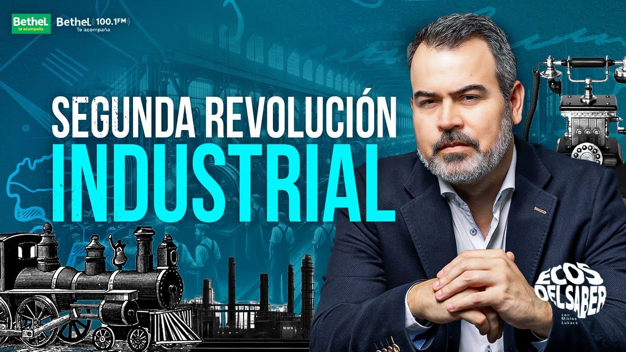 🏭 2DA REVOLUCIÓN INDUSTRIAL 🧠 ECOS DEL SABER | MIKLOS LUKACS