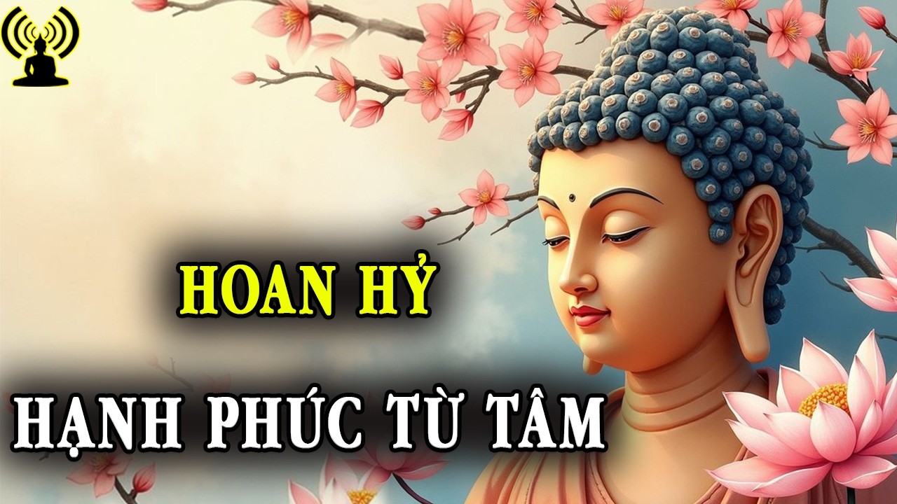 Vui vẻ, đẹp lòng với tâm trạng hân hoan mà an tịnh, thoải mái, nhẹ nhàng và thanh thoát