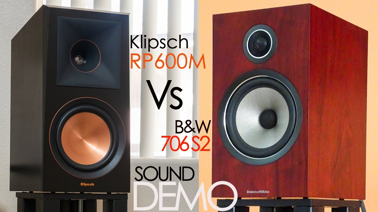 Klipsch RP600M & B&W 706 S2 Sound Sample