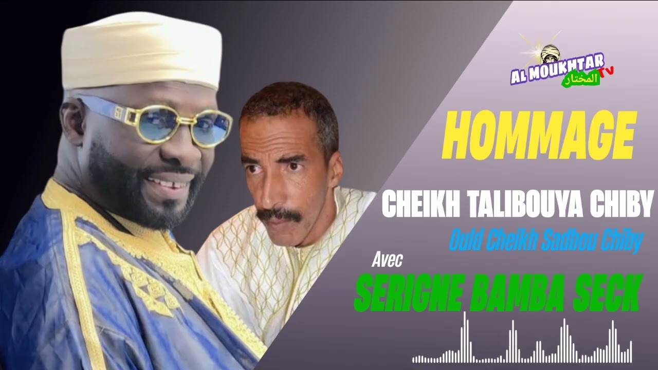 SERIGNE BAMBA SECK TITRE : HOMMAGE A CHEIKH SADBOU CHIBY