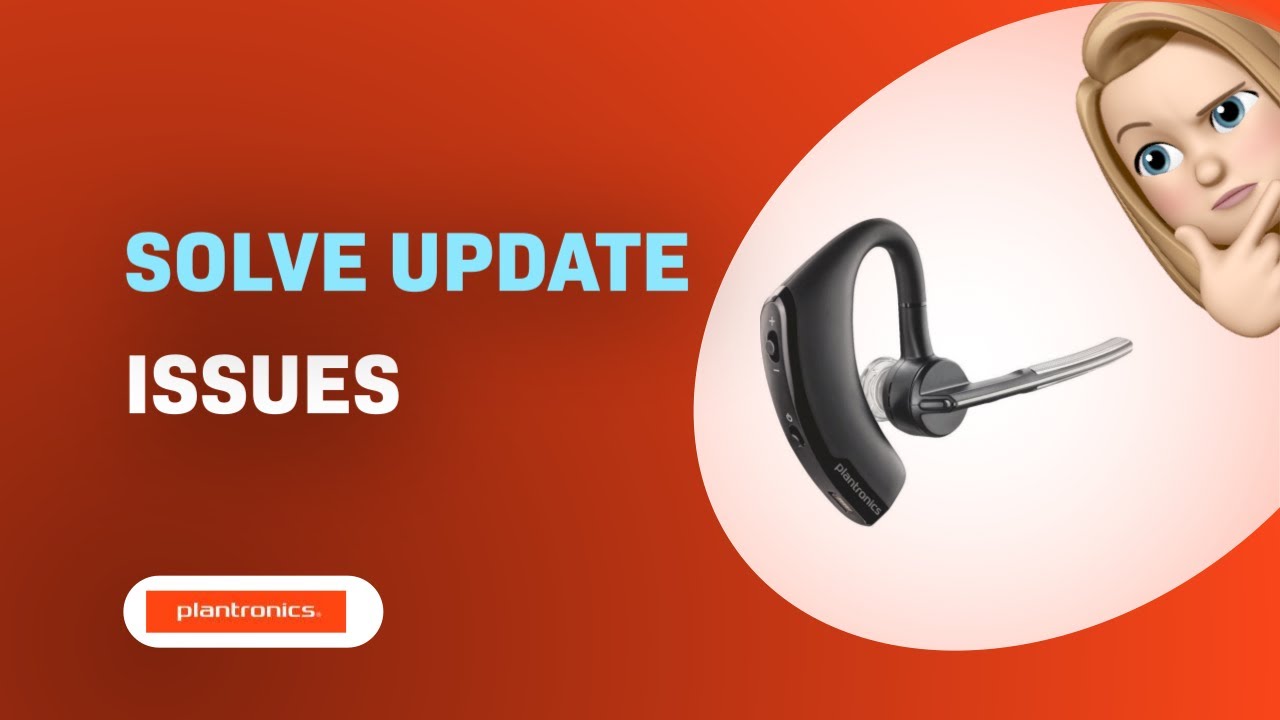How to Solve Plantronics Voyager Legend Update Issues