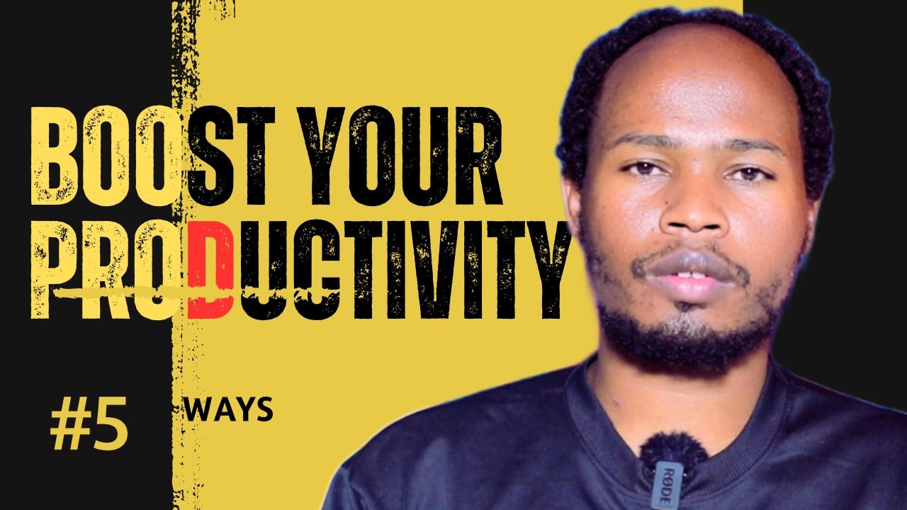 5 Ways To Boost Your Productivity