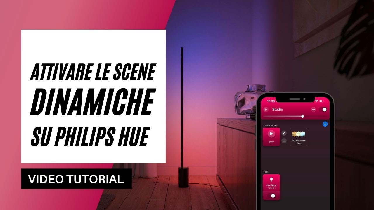 Come attivare e gestire le scene dinamiche sull'app Philips Hue