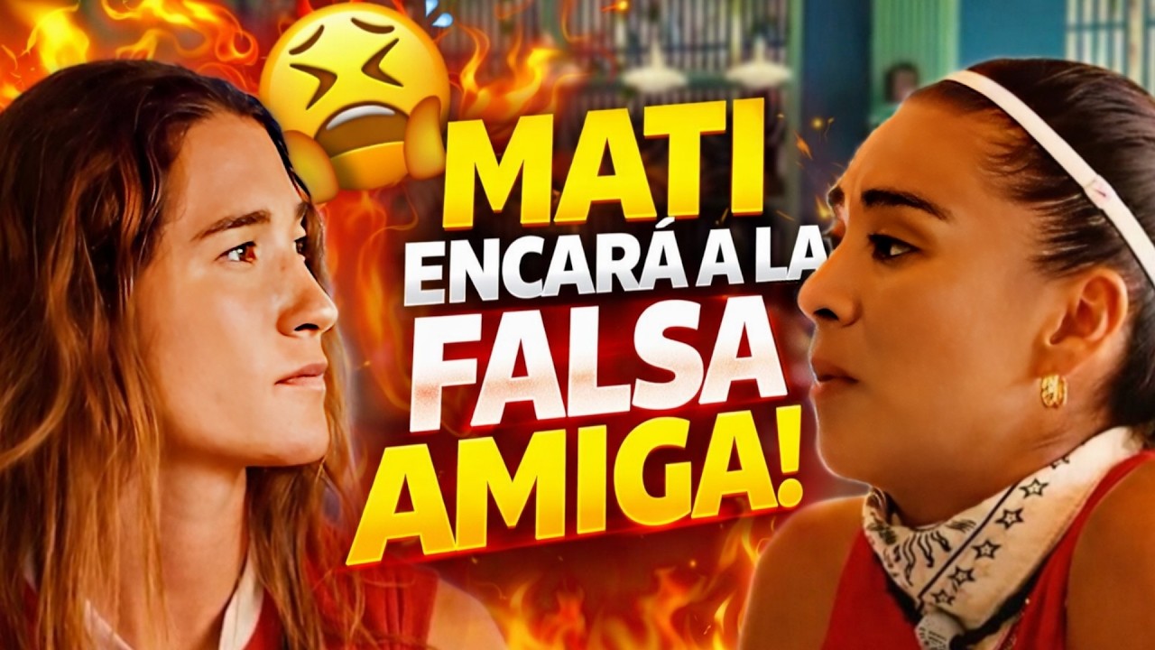 AVANCE CAP 138 Explota TODO!💥Mati ya Se ENTERO y Encara EMPERRADA ala Falsa Amiga Jazmín Hipócrita