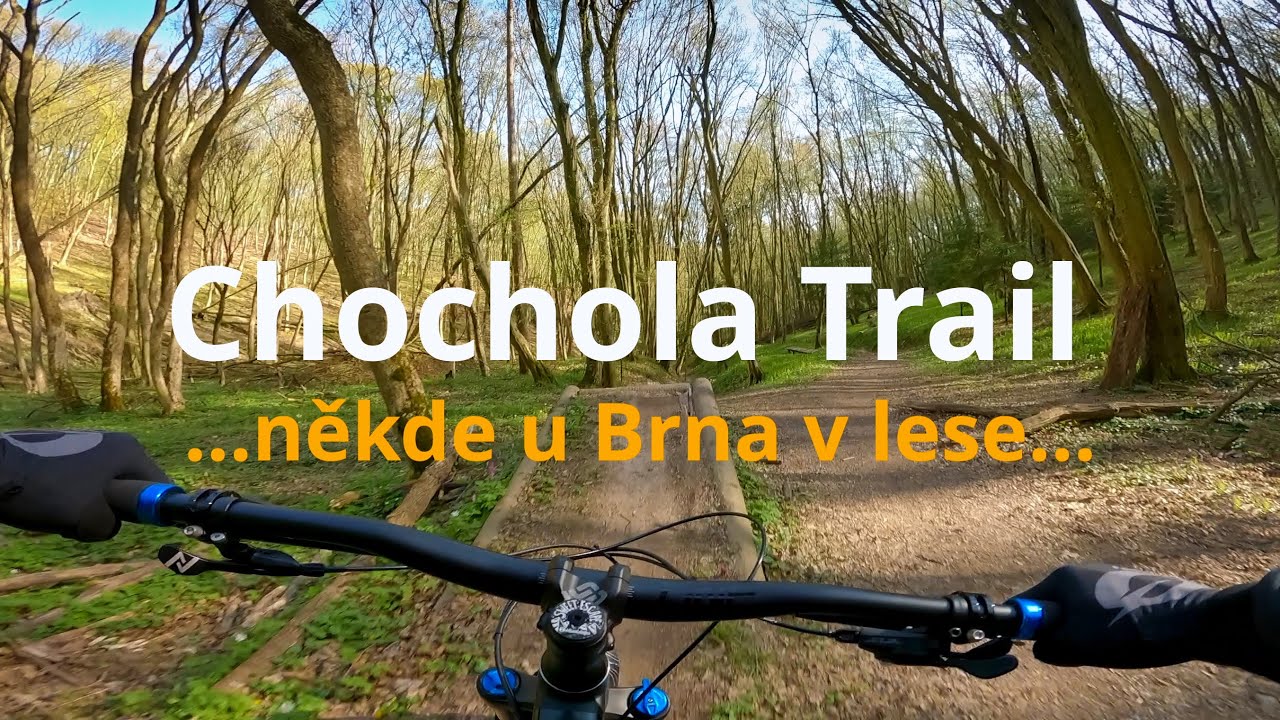 Chochola trail Brno - nejlepší flow trail široko daleko