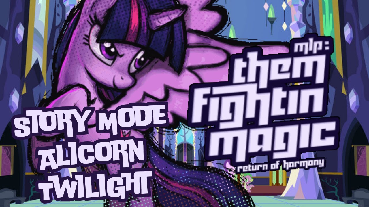 Them Fightin Magic: Corruption Zone - Alicorn Twilight Sparkle Story Mode Run