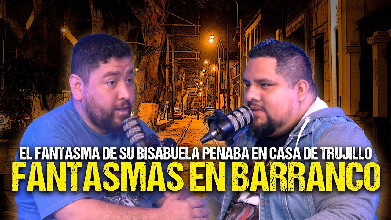 FANTASMAS EN BARRANCO, historias de apariciones en Brasil y más con el gran @GuilleNeyraComediante