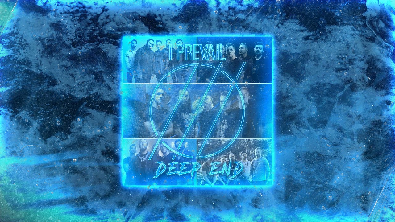 I Prevail: Deep End (Radio Edit)