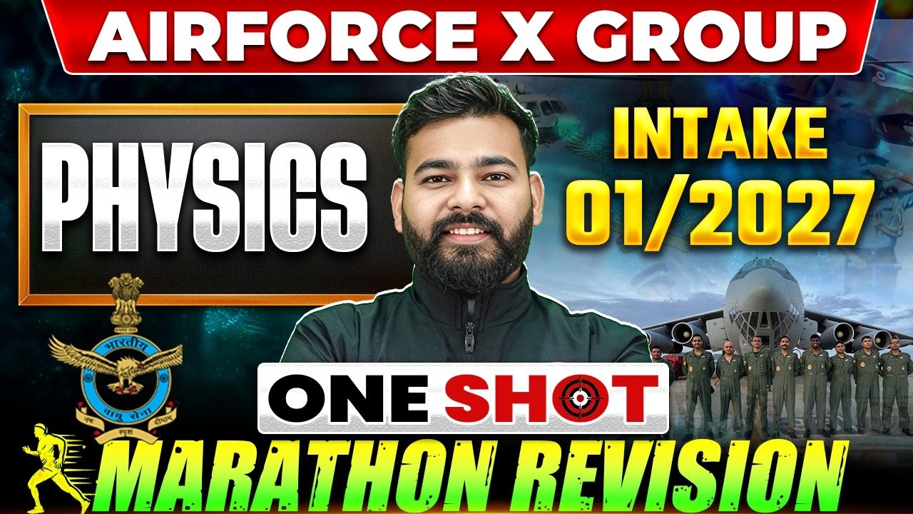Airforce X Group Physics Previous Marathon | Most Important Questions For Airforce Intake 01/2027