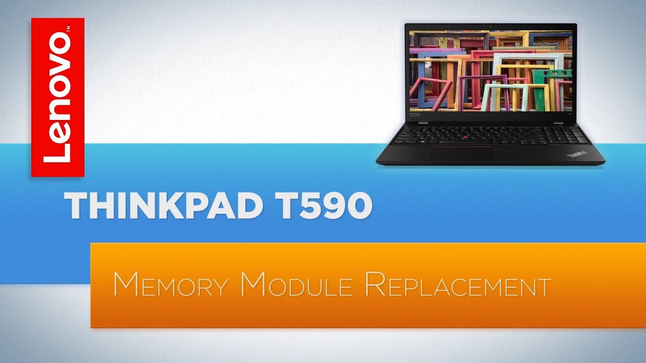 ThinkPad T590 - Memory Module Replacement