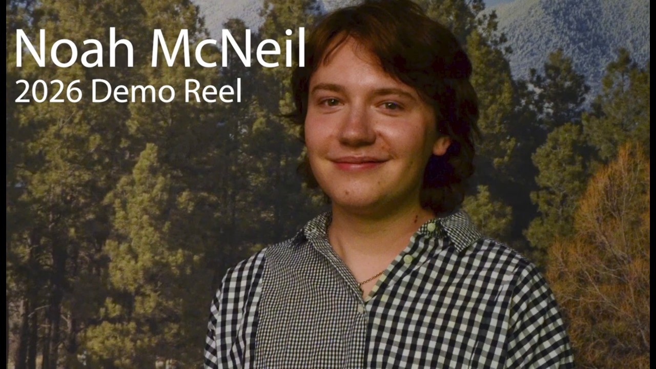 Noah McNeil Demo Reel - Spring 2026
