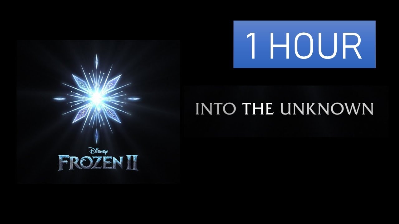 [1 hour Extended] Idina Menzel, AURORA - Into the Unknown (From 