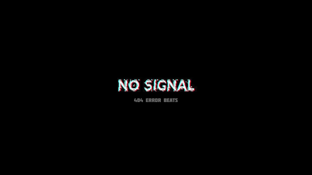 NO SIGNAL DRILL TYPE BEAT PROD. BY 404 ERROR BEATS