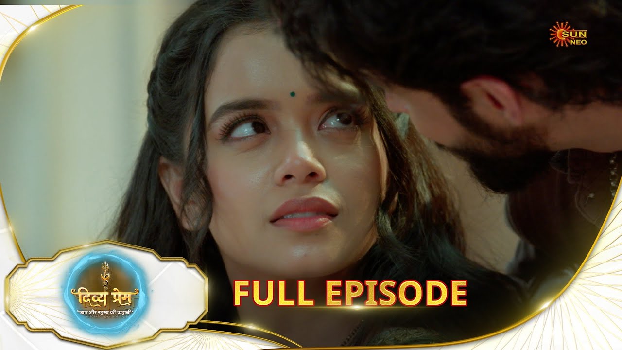 Divya Prem: Pyaar aur Rahasya ki Kahaani - Full Episode | Epi - 100 | 23 Sep | Hindi Serial @sunneo