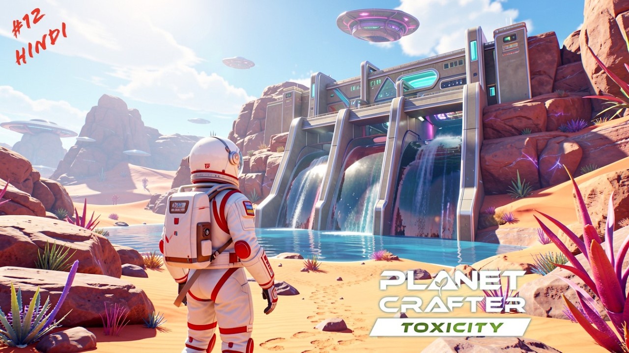 Exploring Alien Hydro Dam || Planet Crafter Toxicity DLC in Hindi || Part 12