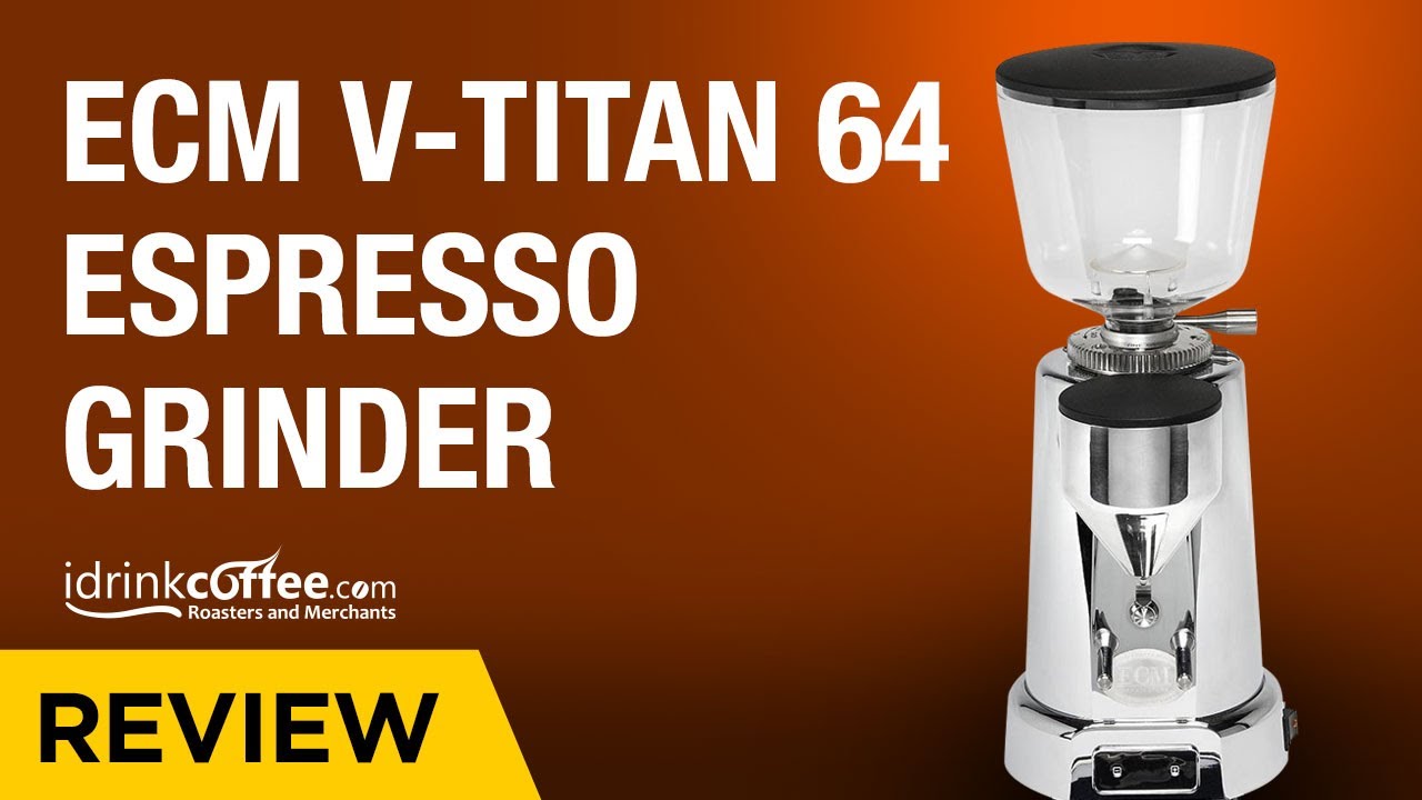 iDrinkCoffee.com Review - ECM V-Titan 64 Espresso Grinder