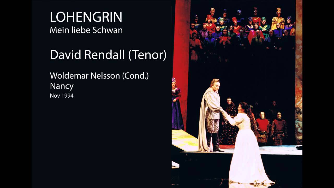 Lohengrin (Mein liebe Schwan) - David Rendall