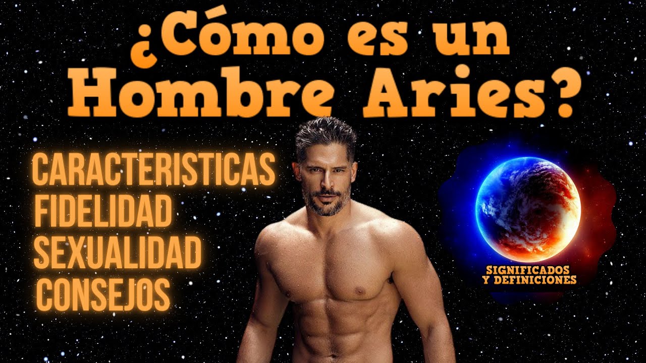 🔴 Cómo es un hombre Aries? Personalidad, Características - como Conquistarlo - ¿Cómo es un Aries?