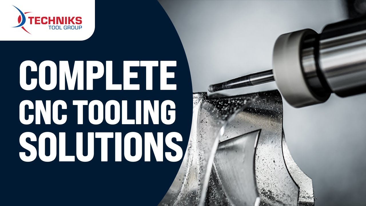 Techniks's Complete CNC Tooling Solutions