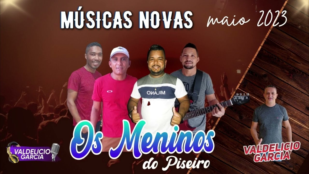 Os Meninos Do Piseiro / Músicas Novas Maio 2023 @valdeliciogarcia