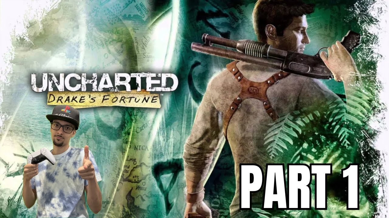Uncharted: Drake's Fortune (PS4) Part 1 - MusicianNrd