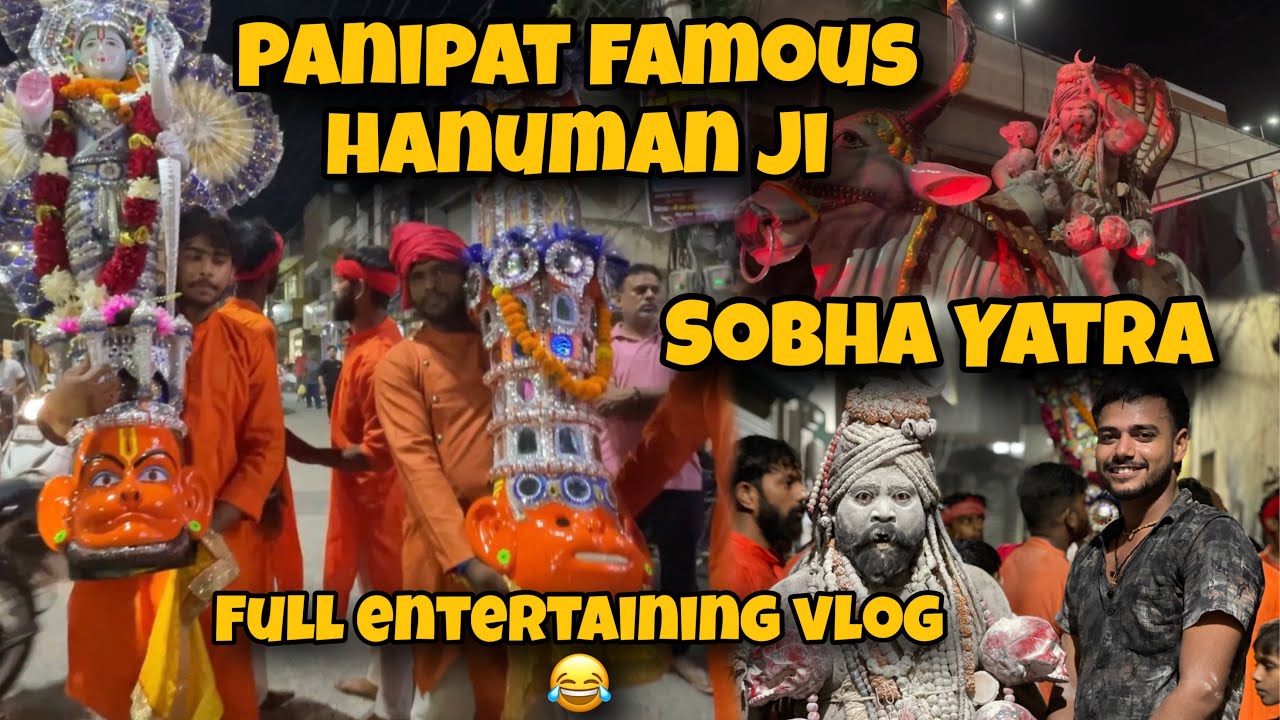 Panipat Famous hanuman ji || Sobha Yatra || full entertaining vlog 😂@Kakukhatikvlogs 