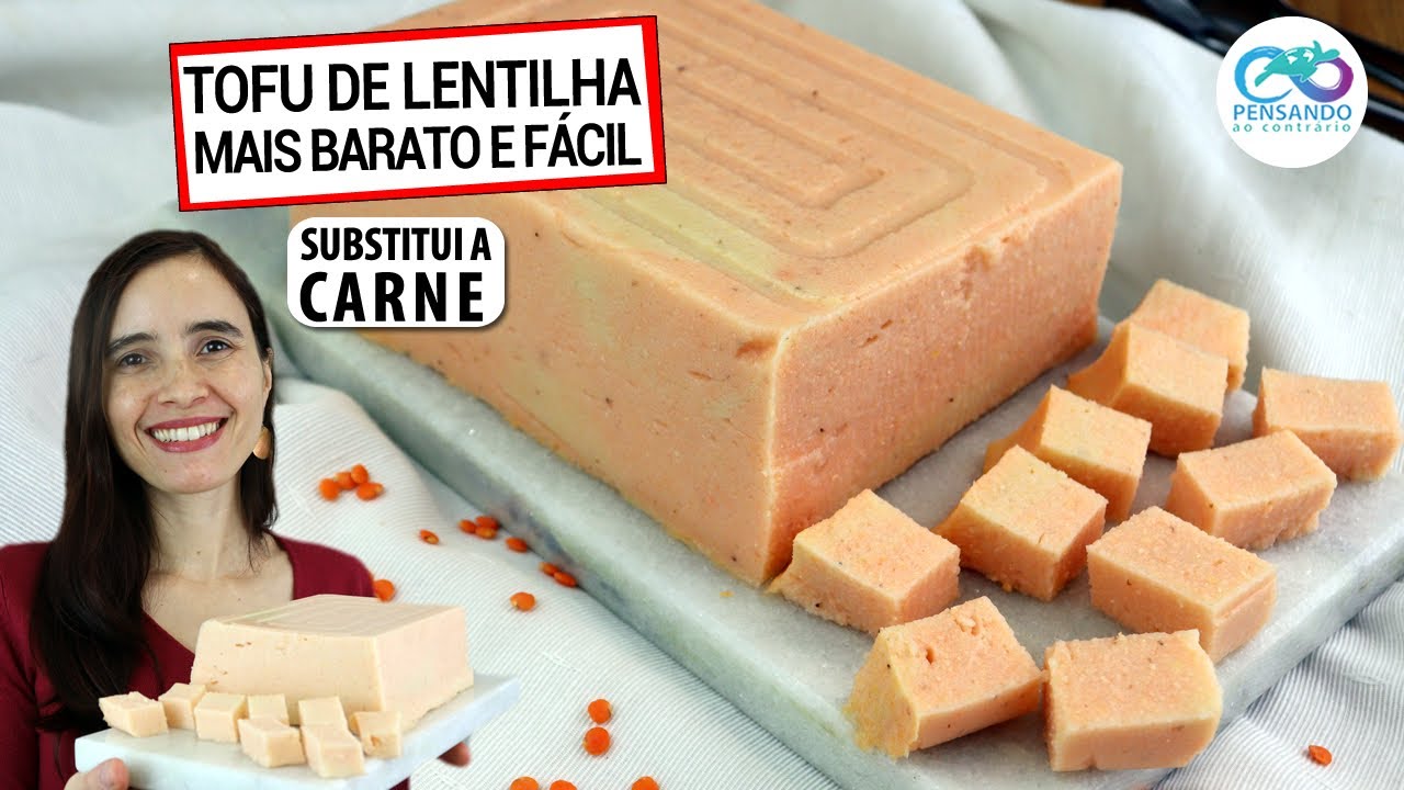 NOVIDADE! TOFU DE LENTILHA É MAIS BARATO E FÁCIL! EXTRA FIRME, rico em proteína, substitui a carne!