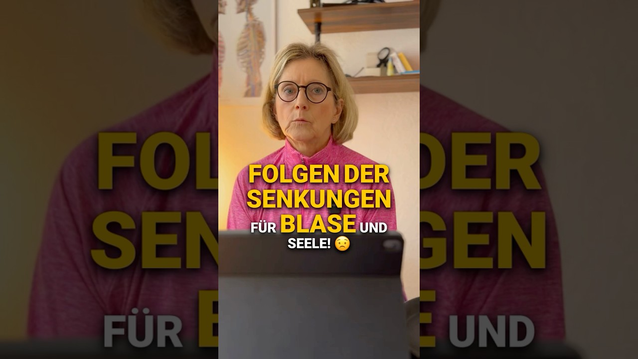 Was passiert bei einer Senkung von Blase oder Geb&auml;rmutter?