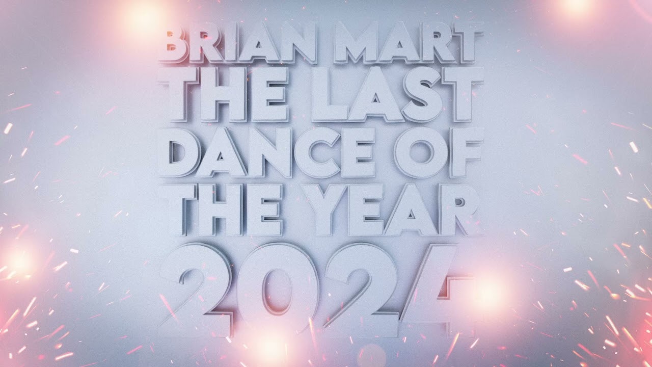 Brian Mart- The Last Dance Of The Year 2024