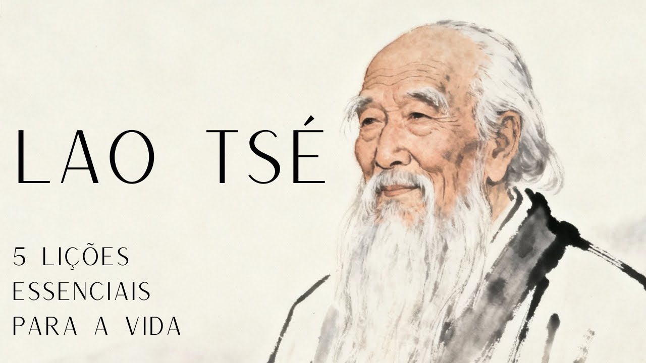 TAOÍSMO l 5 Lições de Lao-Tsé Que Vão Mudar Sua Forma de Viver