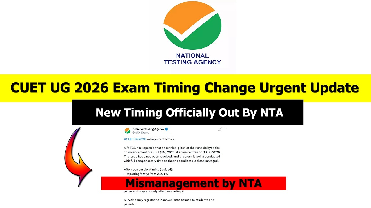 CUET UG 2026 Urgent Update 30 May Exam Time change & Exam Cancel | Mismanagement by NTA